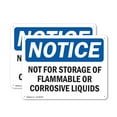 thumbnail image 1 of (2 Pack) Not For Storage Of Flammable Or Corrosive Liquids OSHA Notice Sign, 1 of 8