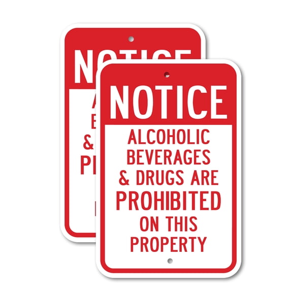(2 Pack) Notice Alcoholic Beverages & Drugs Are Prohibited On This Property | 12" X 18" Heavy-Gauge Aluminum Sign | Rust Free Aluminum, Weather Resistant, Waterproof, Fade Resistant