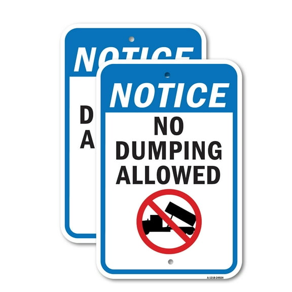 (2 Pack) Notice No Dumping | 12" X 18" Heavy-Gauge Aluminum Sign | Rust Free Aluminum, Weather Resistant, Waterproof, Fade Resistant, 2 Pre-drilled Holes