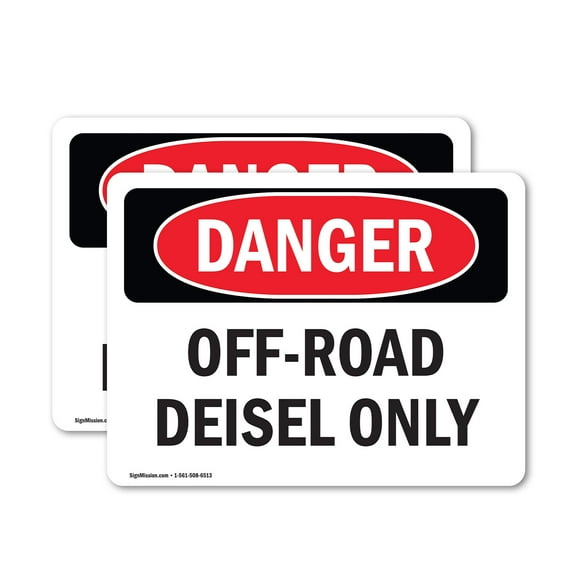 (2 Pack) Off-Road Diesel Only OSHA Danger Sign 18 Inch X 12 Inch Vinyl Label Decal Sticker Weather Resistant, UV Protected for Workplace, Business, and Construction Site, Made in the