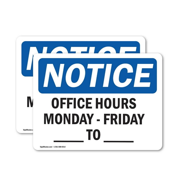 (2 Pack) Office Hours Monday - Friday ____ - ____ OSHA Notice Sign