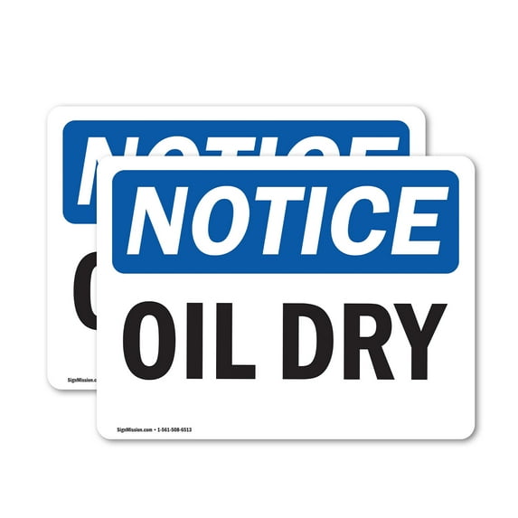 (2 Pack) Oil Dry OSHA Notice Sign 7 Inch X 5 Inch Vinyl Label Decal Sticker Weather Resistant, UV Protected for Workplace, Business, and Construction Site, Made in the USA