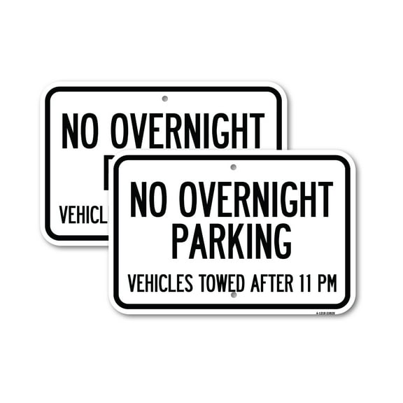 (2 Pack) No Overnight Parking Vehicles Towed After 11 Pm (K2-1030) | 12" X 18" Heavy-Gauge Aluminum Sign | Rust Free Aluminum, Weather Resistant, Waterproof, Fade Resistant, 2