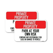 (2 Pack) Park at Your Own Risk - Company Not Responsible for Loss or Damage to Vehicle | 18" X 24" Heavy-Gauge Aluminum Sign | Rust Free Aluminum, Weather Resistant, Waterproof, Fade