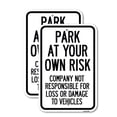 thumbnail image 1 of (2 Pack) Park at Your Own Risk Company Not Responsible for Loss or Damage to Vehicles | 18" X 24" Heavy-Gauge Aluminum Sign | Rust Free Aluminum, Weather Resistant, Waterproof, Fade, 1 of 4