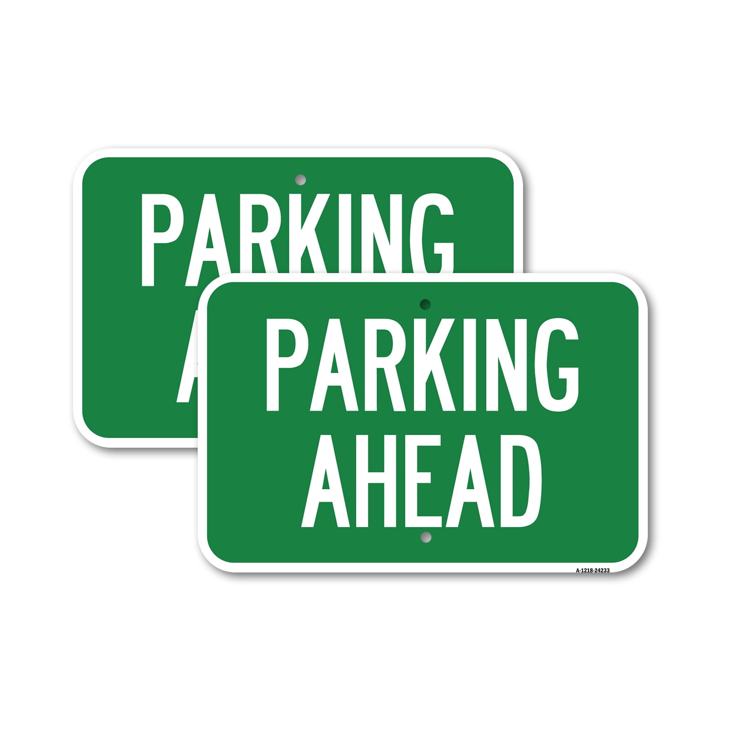 2 Pack Parking Ahead 12 X 18 Heavy Gauge Aluminum Sign Rust Free Aluminum Weather 7916