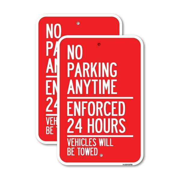 (2 Pack) No Parking Anytime - Enforced 24 Hours Vehicles Will Be Towed | 12" X 18" Heavy-Gauge Aluminum Sign | Rust Free Aluminum, Weather Resistant, Waterproof, Fade Resistant, 2
