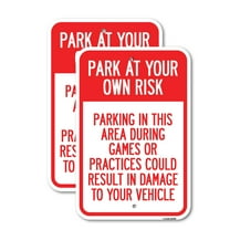 (2 Pack) Parking in This Area During Games or Practices Could Result in Damage to Your Vehicle | 18" X 24" Heavy-Gauge Aluminum Sign | Rust Free Aluminum, Weather Resistant, Waterproof,