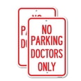 thumbnail image 1 of (2 Pack) No Parking Doctors Only | 12" X 18" Heavy-Gauge Aluminum Sign | Rust Free Aluminum, Weather Resistant, Waterproof, Fade Resistant, 2 Pre-drilled Holes, 1 of 4