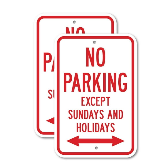 (2 Pack) No Parking Except Sundays & Holidays | 12" X 18" Heavy-Gauge Aluminum Sign | Rust Free Aluminum, Weather Resistant, Waterproof, Fade Resistant, 2 Pre-drilled Holes