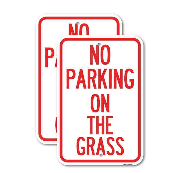 (2 Pack) No Parking on the Grass | 12" X 18" Heavy-Gauge Aluminum Sign | Rust Free Aluminum, Weather Resistant, Waterproof, Fade Resistant, 2 Pre-drilled Holes