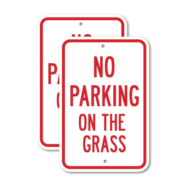 (2 Pack) No Parking On The Grass | 18" X 24" Heavy-Gauge Aluminum Sign | Rust Free Aluminum, Weather Resistant, Waterproof, Fade Resistant, 2 Pre-drilled Holes