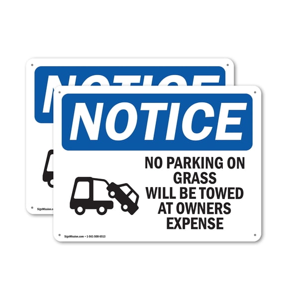 (2 Pack) No Parking On Grass Will Be OSHA Notice Sign 18 Inch X 12 Inch Indoor / Outdoor Rust-Free Aluminum Metal Signs for Workplace, Workshop, and Construction Site, Made in the USA