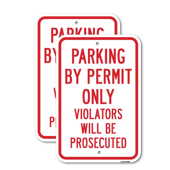 (2 Pack) Parking By Permit Only Violators Will Be Prosecute | 12" X 18" Heavy-Gauge Aluminum Sign | Rust Free Aluminum, Weather Resistant, Waterproof, Fade Resistant, 2 Pre-drilled