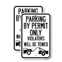(2 Pack) Parking by Permit Only Violators Will Be Towed (Towing Symbol) | 12" X 18" Heavy-Gauge Aluminum Sign | Rust Free Aluminum, Weather Resistant, Waterproof, Fade Resistant, 2