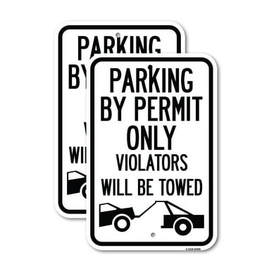 (2 Pack) Parking by Permit Only Violators Will Be Towed (Towing Symbol) | 12" X 18" Heavy-Gauge Aluminum Sign | Rust Free Aluminum, Weather Resistant, Waterproof, Fade Resistant, 2