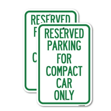 (2 Pack) Parking Reserved for Compact Car Only | 12" X 18" Heavy-Gauge Aluminum Sign | Rust Free Aluminum, Weather Resistant, Waterproof, Fade Resistant, 2 Pre-drilled Holes