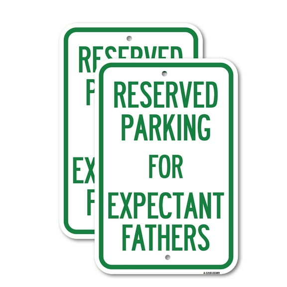 (2 Pack) Parking Reserved for Expectant Fathers | 12" X 18" Heavy-Gauge Aluminum Sign | Rust Free Aluminum, Weather Resistant, Waterproof, Fade Resistant, 2 Pre-drilled Holes