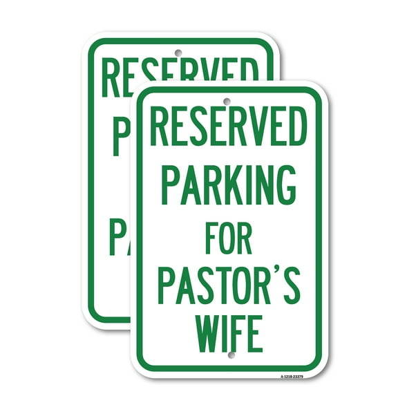 (2 Pack) Parking Reserved for Pastor's Wife | 18" X 24" Heavy-Gauge Aluminum Sign | Rust Free Aluminum, Weather Resistant, Waterproof, Fade Resistant, 2 Pre-drilled Holes