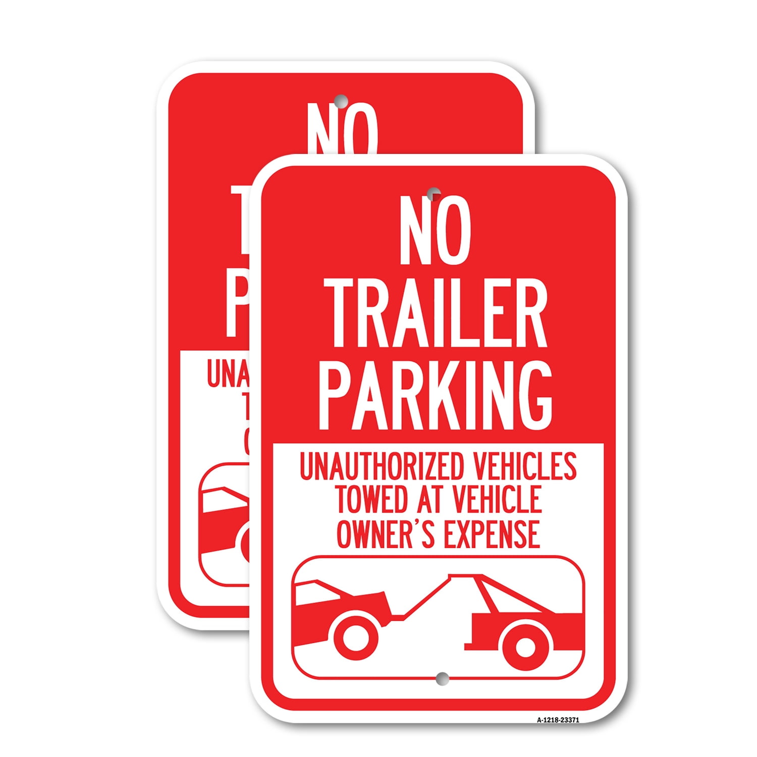(2 Pack) Parking Restriction Sign No Trailer Parking, Unauthorized