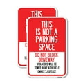 thumbnail image 1 of (2 Pack) This Is Not A Parking Space Do Not Block Driveway Violators Towed Away at Vehicle Owner Expense | 18" X 24" Heavy-Gauge Aluminum Sign | Rust Free Aluminum, Weather Resistant,, 1 of 4