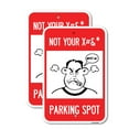 thumbnail image 1 of (2 Pack) Not Your Parking Spot with Graphics | 12" X 18" Heavy-Gauge Aluminum Sign | Rust Free Aluminum, Weather Resistant, Waterproof, Fade Resistant, 2 Pre-drilled Holes, 1 of 4