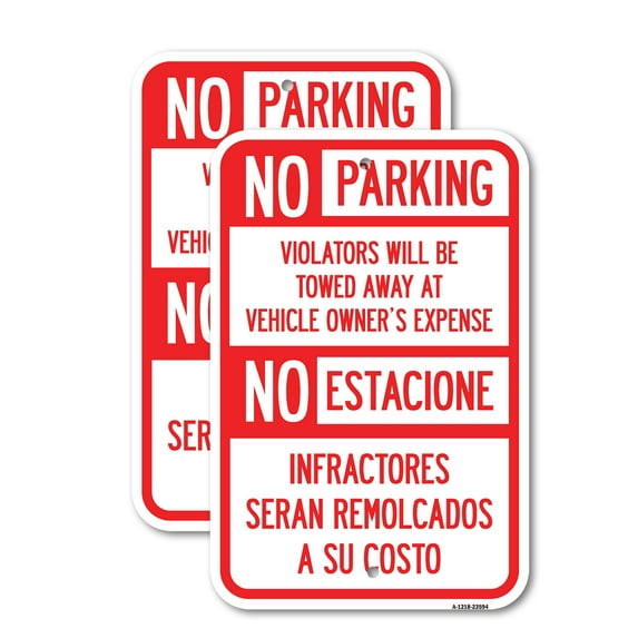 (2 Pack) No Parking Violators Will Be Towed Away at Vehicle Owner's Expense - No Estacione Infractores Seran Remolcado a Su Costo | 12" X 18" Heavy-Gauge Aluminum Sign | Rust Free