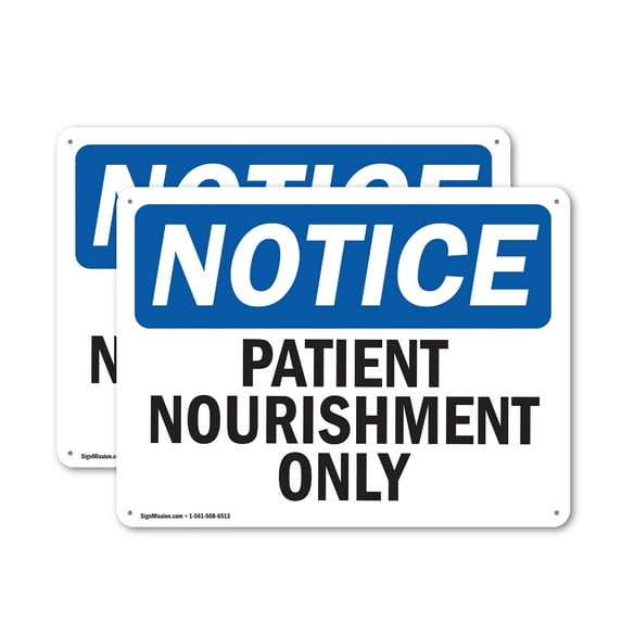 (2 Pack) Patient Nourishment Only OSHA Notice Sign 10 Inch X 7 Inch Indoor / Outdoor Rust-Free Aluminum Metal Signs for Workplace, Workshop, and Construction Site, Made in the USA