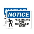 thumbnail image 1 of (2 Pack) Pedestrians Must Use Walk In Door Sign, 1 of 7