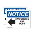 thumbnail image 1 of (2 Pack) Pedestrians Use Door OSHA Notice Sign 14 Inch X 10 Inch Indoor / Outdoor Rust-Free Aluminum Metal Signs for Workplace, Workshop, and Construction Site, Made in the USA, 1 of 8