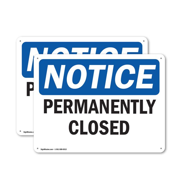 (2 Pack) Permanently Closed OSHA Notice Sign 24 Inch X 18 Inch Plastic Sign, Weather Resistant, UV Protected for Workplace, Business, and Construction Site, Made in the USA
