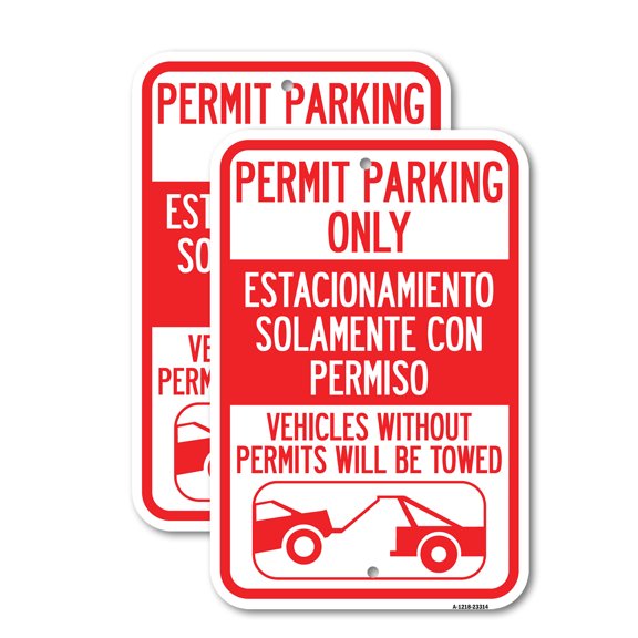 (2 Pack) Permit Parking Only - Estacionamiento Solamente Con Permiso. Vehicles Without Permits Will Be Towed (With Car Tow Graphic) | 18" X 24" Heavy-Gauge Aluminum Sign | Rust Free
