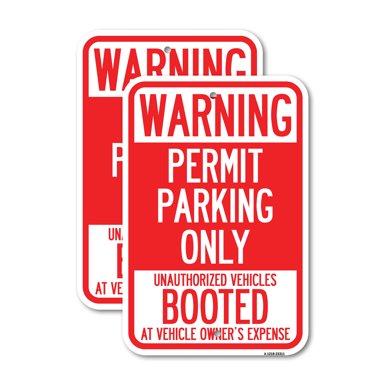 (2 Pack) Permit Parking Only Unauthorized Vehicles Booted at Vehicle Owner's Expense | 12" X 18" Heavy-Gauge Aluminum Sign | Rust Free Aluminum, Weather Resistant, Waterproof, Fade