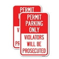 thumbnail image 1 of (2 Pack) Permit Parking Only Violators Will Be Prosecuted | 18" X 24" Heavy-Gauge Aluminum Sign | Rust Free Aluminum, Weather Resistant, Waterproof, Fade Resistant, 2 Pre-drilled Holes, 1 of 4