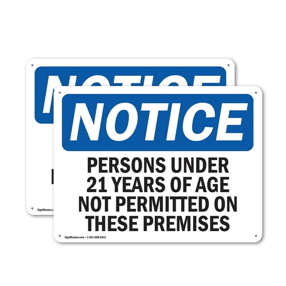 (2 Pack) Persons Under 21 Years Of Age Not Permitted OSHA Notice Sign 18 Inch X 12 Inch Indoor / Outdoor Rust-Free Aluminum Metal Signs for Workplace, Workshop, and Construction Site, Made in the USA