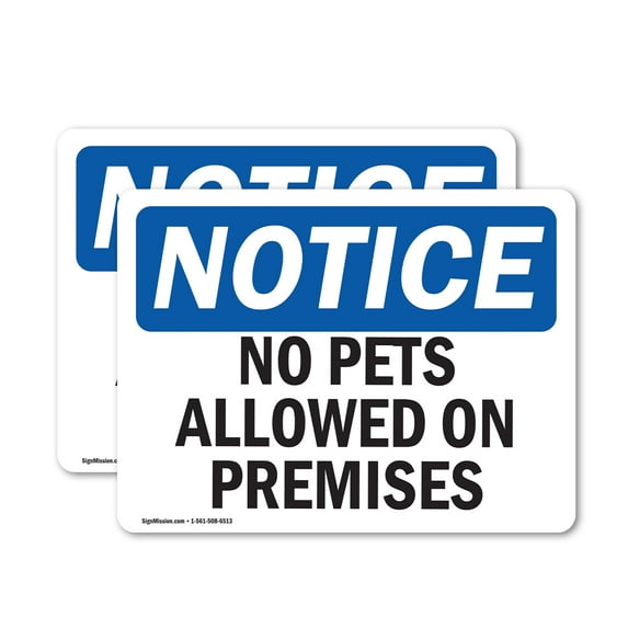 (2 Pack) No Pets Allowed On Premises OSHA Notice Sign 18 Inch X 12 Inch Vinyl Label Decal Sticker Weather Resistant, UV Protected for Workplace, Business, and Construction Site, Made in