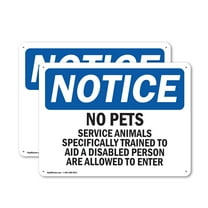 (2 Pack) No Pets Service Animals Allowed OSHA Notice Sign 24 Inch X 18 Inch Plastic Sign, Weather Resistant, UV Protected for Workplace, Business, and Construction Site, Made in the USA
