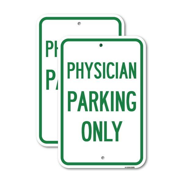 (2 Pack) Physician Parking Only | 18" X 24" Heavy-Gauge Aluminum Sign | Rust Free Aluminum, Weather Resistant, Waterproof, Fade Resistant, 2 Pre-drilled Holes