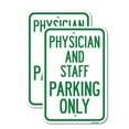 thumbnail image 1 of (2 Pack) Physician and Staff Parking Only | 18" X 24" Heavy-Gauge Aluminum Sign | Rust Free Aluminum, Weather Resistant, Waterproof, Fade Resistant, 2 Pre-drilled Holes, 1 of 4