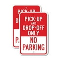 thumbnail image 1 of (2 Pack) Pick-Up And Drop-Off Only No Parking | 12" X 18" Heavy-Gauge Aluminum Sign | Rust Free Aluminum, Weather Resistant, Waterproof, Fade Resistant, 2 Pre-drilled Holes, 1 of 4