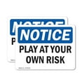thumbnail image 1 of (2 Pack) Play At Your Own Risk OSHA Notice Sign 5 Inch X 3.5 Inch Vinyl Label Decal Sticker Weather Resistant, UV Protected for Workplace, Business, and Construction Site, Made in the, 1 of 7