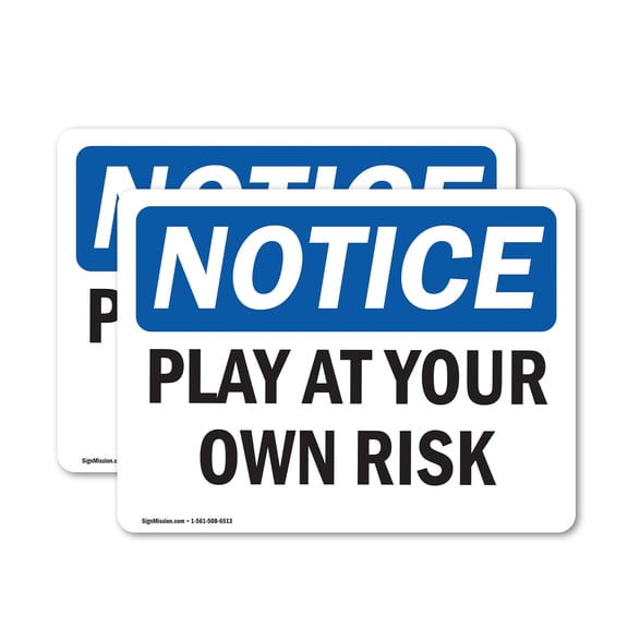 (2 Pack) Play At Your Own Risk OSHA Notice Sign 5 Inch X 3.5 Inch Vinyl Label Decal Sticker Weather Resistant, UV Protected for Workplace, Business, and Construction Site, Made in the