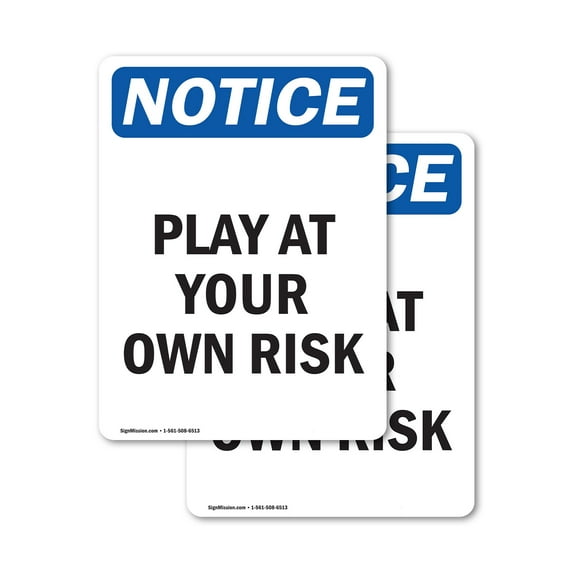 (2 Pack) Play At Your Own Risk OSHA Notice Sign 5 Inch X 7 Inch Vinyl Label Decal Sticker Weather Resistant, UV Protected for Workplace, Business, and Construction Site, Made in the USA