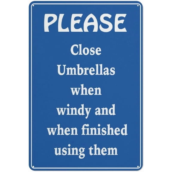 2 Pack Please Close Umbrellas When Windy When Finished Using Them Sign Metal Signs Aluminum Sign Pre-Drilled Holes For Easy Mounting Indoor Or Outdoor Use For Fence Door Or Gate