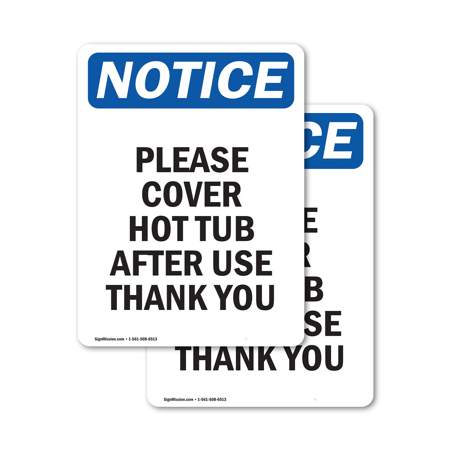 (2 Pack) Please Cover Hot Tub After Use Thank You OSHA Notice Sign