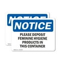 thumbnail image 1 of (2 Pack) Please Deposit Feminine Hygiene Products OSHA Notice Sign 10 Inch X 7 Inch Indoor / Outdoor Rust-Free Aluminum Metal Signs for Workplace, Workshop, and Construction Site, Made, 1 of 8