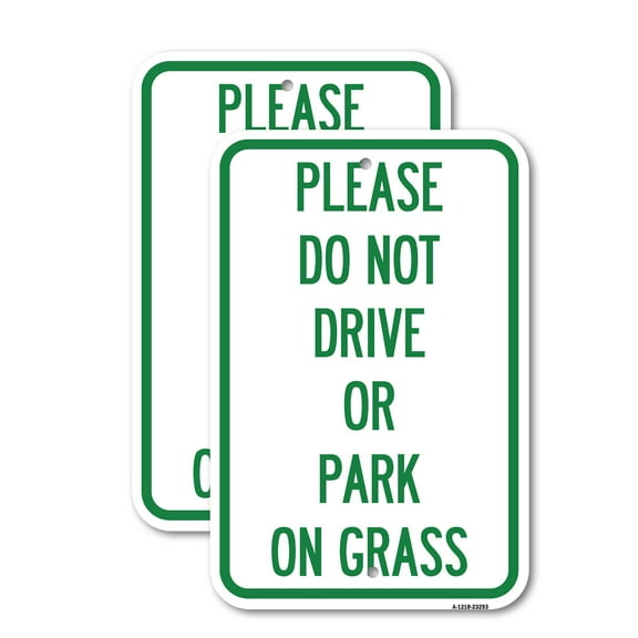 (2 Pack) Please Do Not Drive or Park on Grass | 18" X 24" Heavy-Gauge Aluminum Sign | Rust Free Aluminum, Weather Resistant, Waterproof, Fade Resistant, 2 Pre-drilled Holes