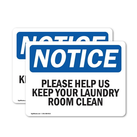 (2 Pack) Please Help Us Keep Your Laundry Room Clean OSHA Notice Sign