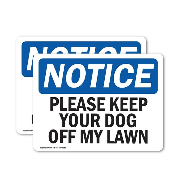 (2 Pack) Please Keep Your Dog Off My Lawn OSHA Notice Sign 7 Inch X 5 Inch Vinyl Label Decal Sticker Weather Resistant, UV Protected for Workplace, Business, and Construction Site, Made