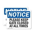 thumbnail image 1 of (2 Pack) Please Keep Gate Closed At All Times OSHA Notice Sign, 1 of 7